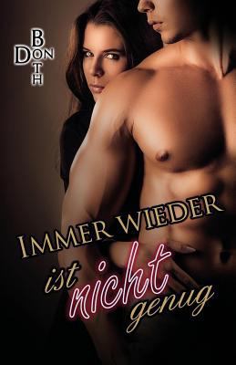 Immer wieder ist nicht genug [German] 3946484956 Book Cover