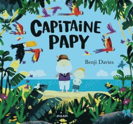 Capitaine Papy (tout-carton) [French] 2408020506 Book Cover