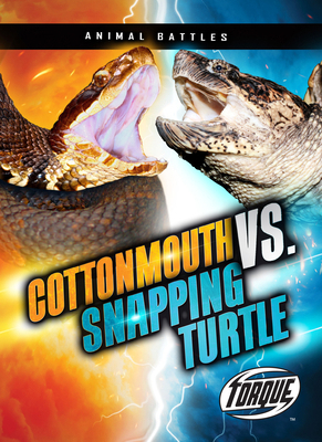 Cottonmouth vs. Snapping Turtle B0CW257QKH Book Cover