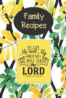 Family Recipes: With Recipe Templates To Create... 1795639113 Book Cover