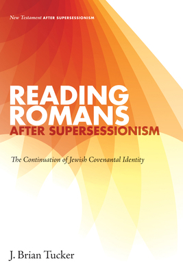 Reading Romans After Supersessionism: The Conti... 1498217516 Book Cover