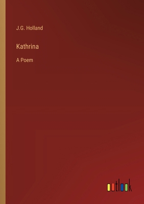 Kathrina: A Poem 3368918508 Book Cover