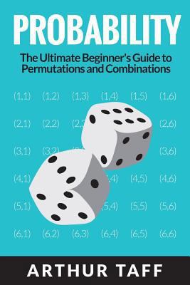 Probability: The Ultimate Beginner's Guide to P... 1985710366 Book Cover