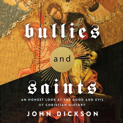 Bullies and Saints: An Honest Look at the Good ... B0C63CM2TQ Book Cover