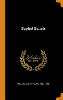 Baptist Beliefs 0353171182 Book Cover
