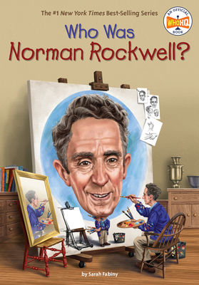 Who Was Norman Rockwell? 1663624712 Book Cover