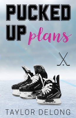 Pucked Up Plans B0F6ZRMYQV Book Cover