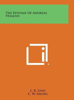 The Epitome of Andreas Vesalius 1258931141 Book Cover