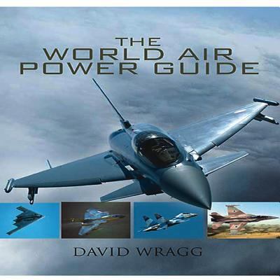 World Air Power Guide 1848842821 Book Cover