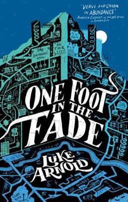 One Foot in the Fade: Fetch Phillips Book 3 0356516180 Book Cover