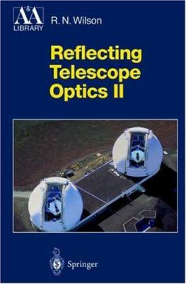 Reflecting Telescope Optics I: BASIC DESIGN THE... 3540589643 Book Cover