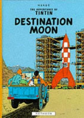Destination Moon (Adventures of Tintin) 0416925502 Book Cover