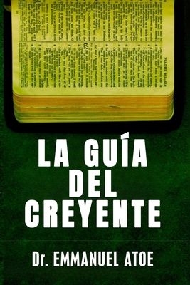 La Guía del Creyente [Spanish] B0F3NNGF1Q Book Cover
