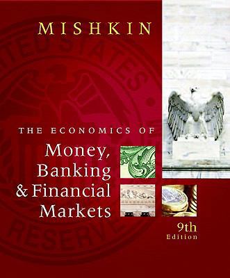 The Economics of Money, Banking & Financial Mar... 0321599799 Book Cover