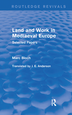 Land and Work in Mediaeval Europe (Routledge Re... 1138856061 Book Cover