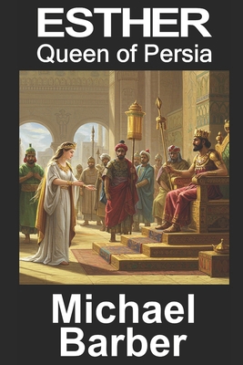 The Queen of Persia: The Triumph of Esther - th... B08VRCWXP9 Book Cover