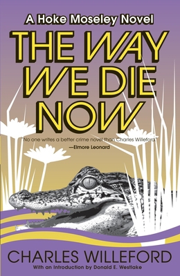 The Way We Die Now 1400032504 Book Cover