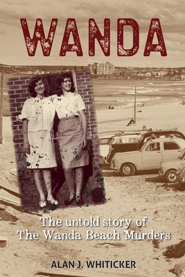 Wanda: The Untold Story of the Wanda Beach Murders 1760793396 Book Cover