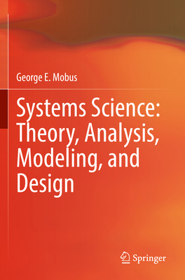 Systems Science: Theory, Analysis, Modeling, an... 3030934845 Book Cover