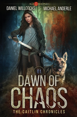 Dawn of Chaos: The Caitlin Chronicles Book 1 1642020508 Book Cover