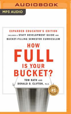 How Full Is Your Bucket? Educator's Edition: Po... 1531865437 Book Cover