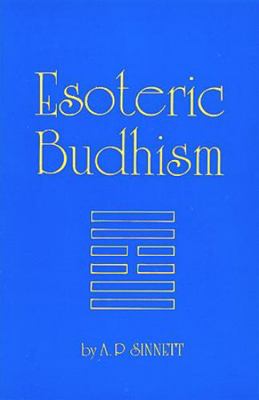 Esoteric Buddhism (Secret doctrine reference se... 0913510033 Book Cover