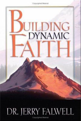 Building Dynamic Faith 0529121336 Book Cover