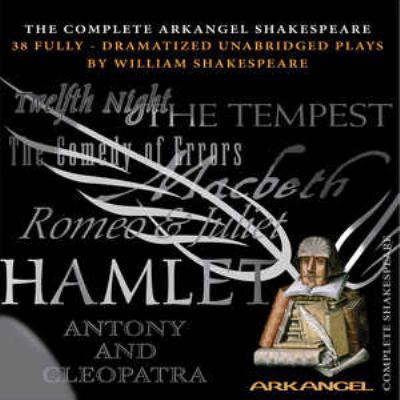 The Complete Arkangel Shakespeare 1932219005 Book Cover