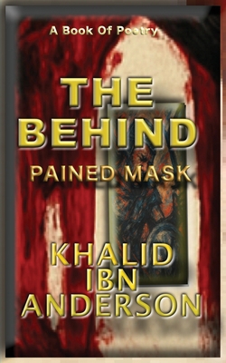 The Behind: Pained Mask B0FG1DK1LV Book Cover