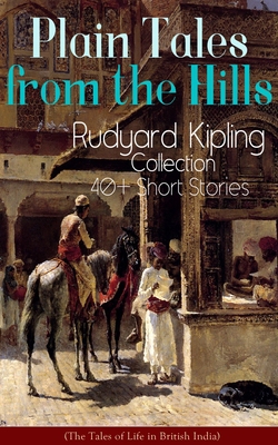 Plain Tales from the Hills: Rudyard Kipling Col... 8027331897 Book Cover