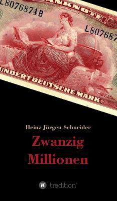 Zwanzig Millionen [German] 374398153X Book Cover