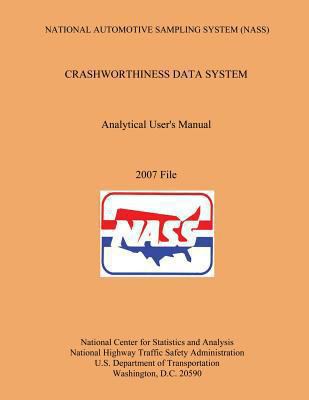 National Automotive Sampling System Crashworthi... 1493586777 Book Cover