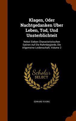 Klagen, Oder Nachtgedanken Uber Leben, Tod, Und... 1343869846 Book Cover