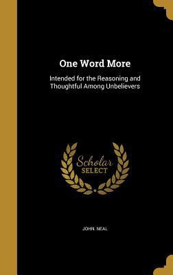 One Word More: Intended for the Reasoning and T... 1372812784 Book Cover