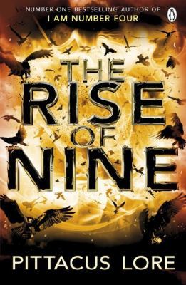 The Rise of Nine: Lorien Legacies Book 3 0141047860 Book Cover