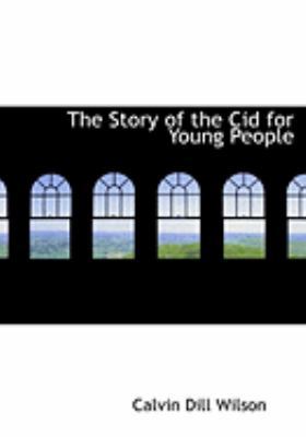 The Story of the Cid for Young People [Large Print] 0559000901 Book Cover