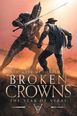 Broken Crowns: The Year of Veras Book 4 B0D5SDWP7J Book Cover