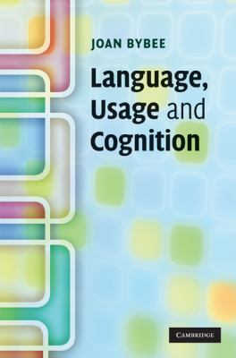 Language, Usage and Cognition 0521851408 Book Cover