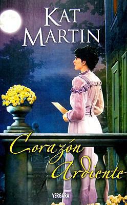 Corazon ardiente/ Heart Of Fire (Spanish Edition) [Spanish] 8466638008 Book Cover