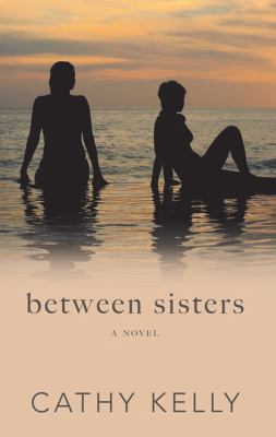 Between Sisters [Large Print] 1410497372 Book Cover
