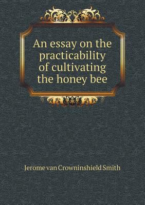 An essay on the practicability of cultivating t... 551876846X Book Cover