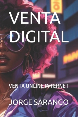 Venta Digital: Venta Online Internet [Spanish] B0CN4PNVW4 Book Cover