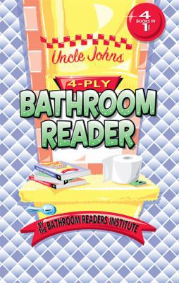 Uncle John's 4-Ply Bathroom Reader 0312668414 Book Cover