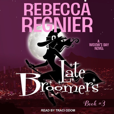Late Broomers: A Widow's Bay Novel B08ZDGRCR5 Book Cover