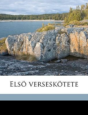 Elsö verseskötete [Hungarian] 1149337214 Book Cover