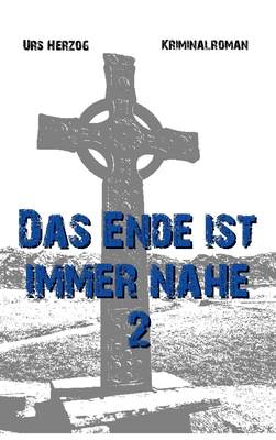 Das Ende ist immer nahe 2 [German] 3347067487 Book Cover