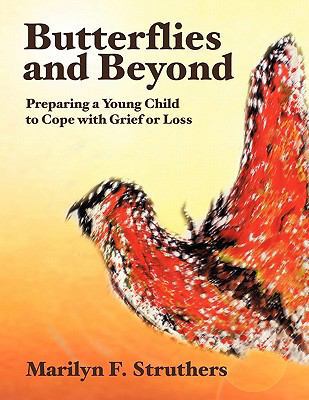 Butterflies and Beyond: Preparing a Young Child... 1449710980 Book Cover