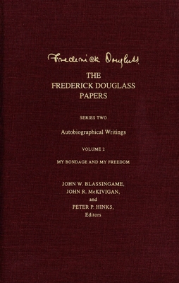 The Frederick Douglass Papers: Series Two: Auto... 0300091737 Book Cover
