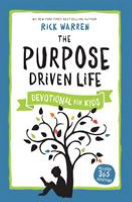 The Purpose Driven Life Devotional for Kids 031075772X Book Cover