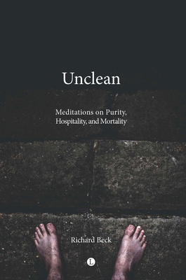 Unclean: Meditations on Purity, Hospitality, an... 0718892569 Book Cover